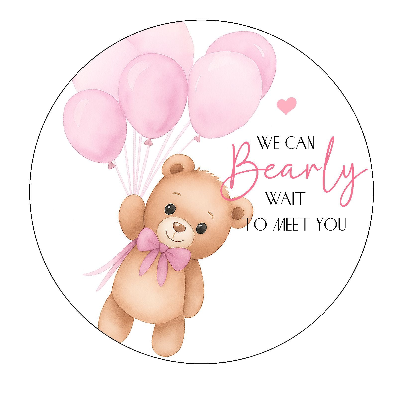 We Can Bearly Wait to Meet You  Edible Image  - Pink