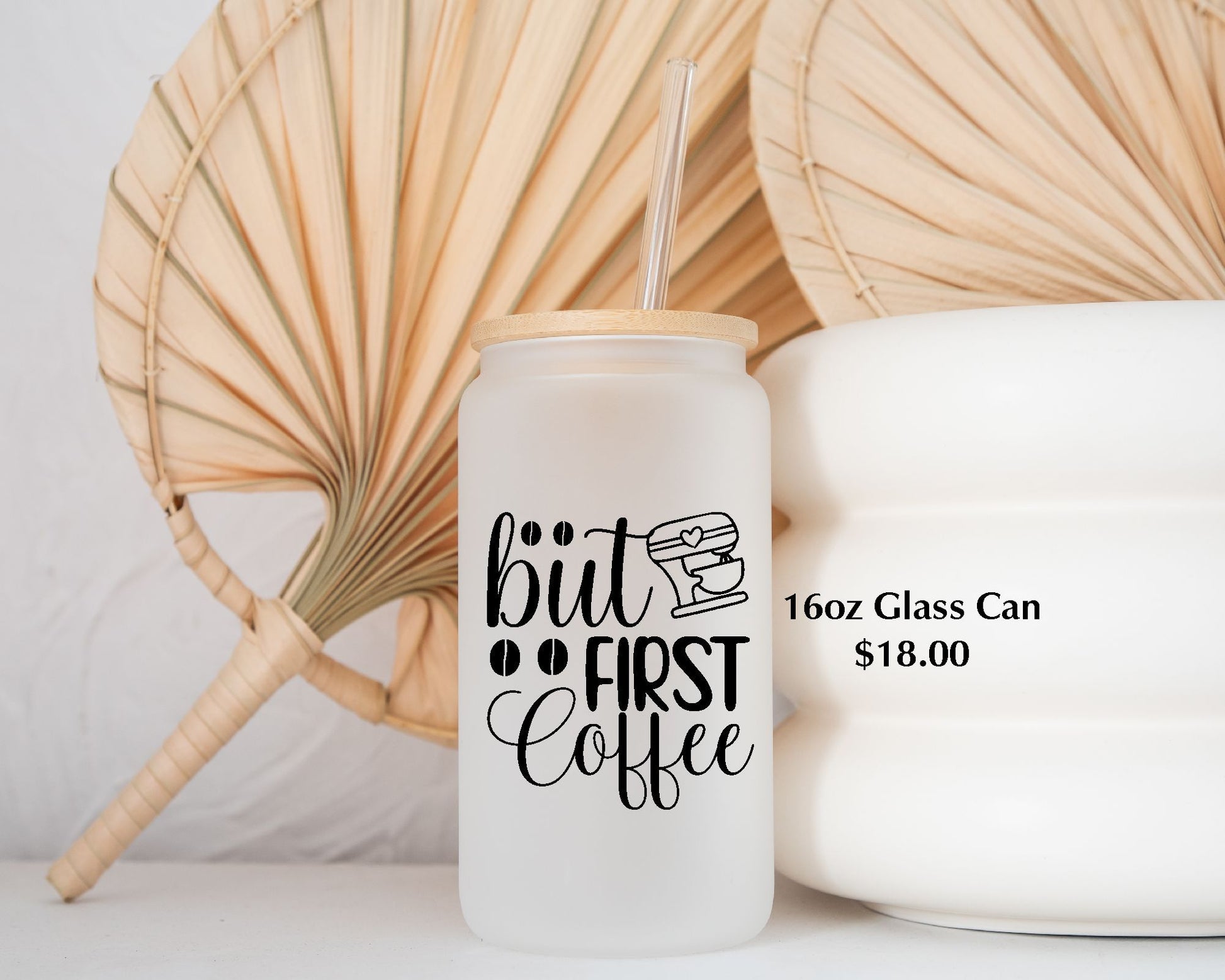 bBut first coffee 16oz glass can