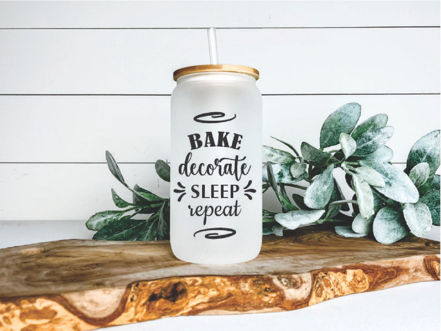 Bake Decorate Sleep Repeat 16oz Glass Can