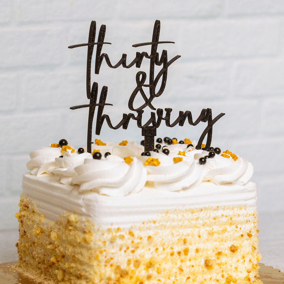 Thirty & Thriving Cake Topper – A Custom Cookie