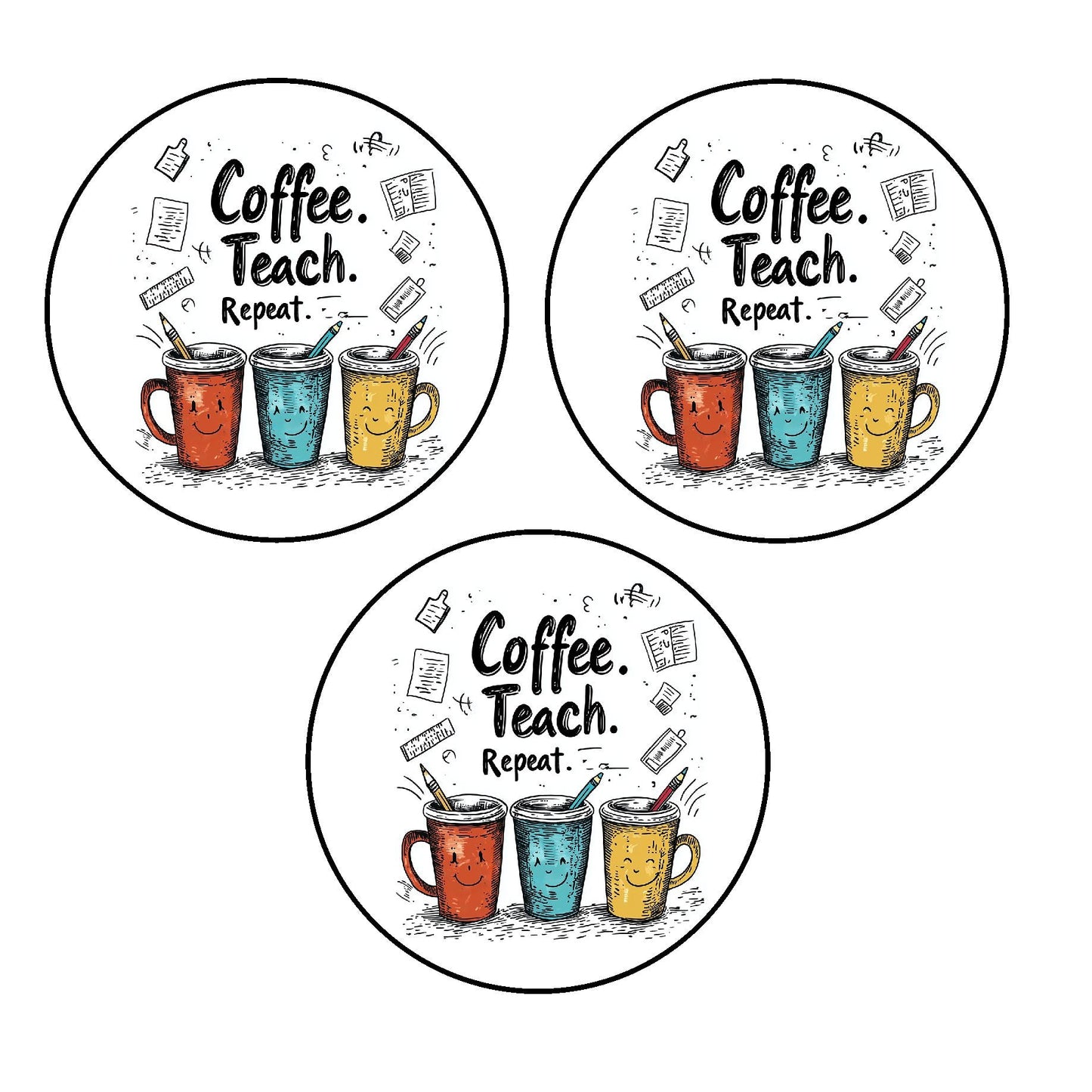 Coffee - Teach - Repeat - Teacher Appreciation Edible Images